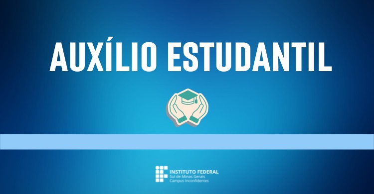 Fique em dia com o seu Auxílio Estudantil. Acesse!