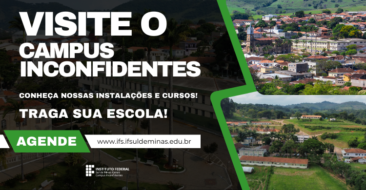 Visite o Campus Inconfidentes! Clique aqui e agende sua visita! 