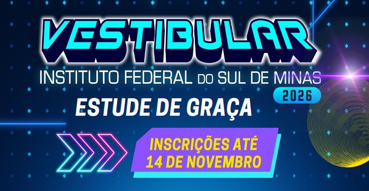 Venha estudar no IFSULDEMINAS em 2026. Inscrições abertas!